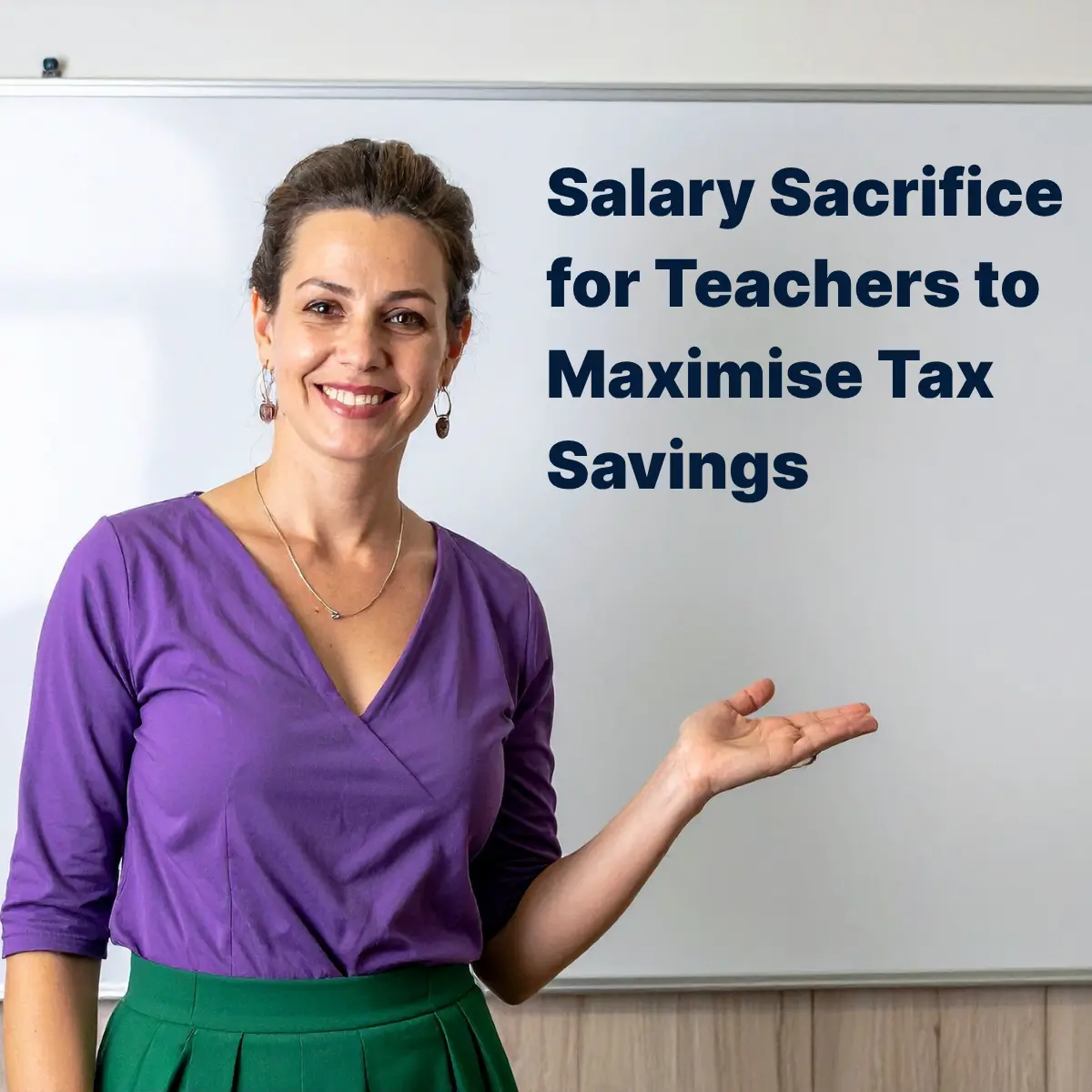 Salary Sacrifice for Teachers to Maximise Your Tax Savings