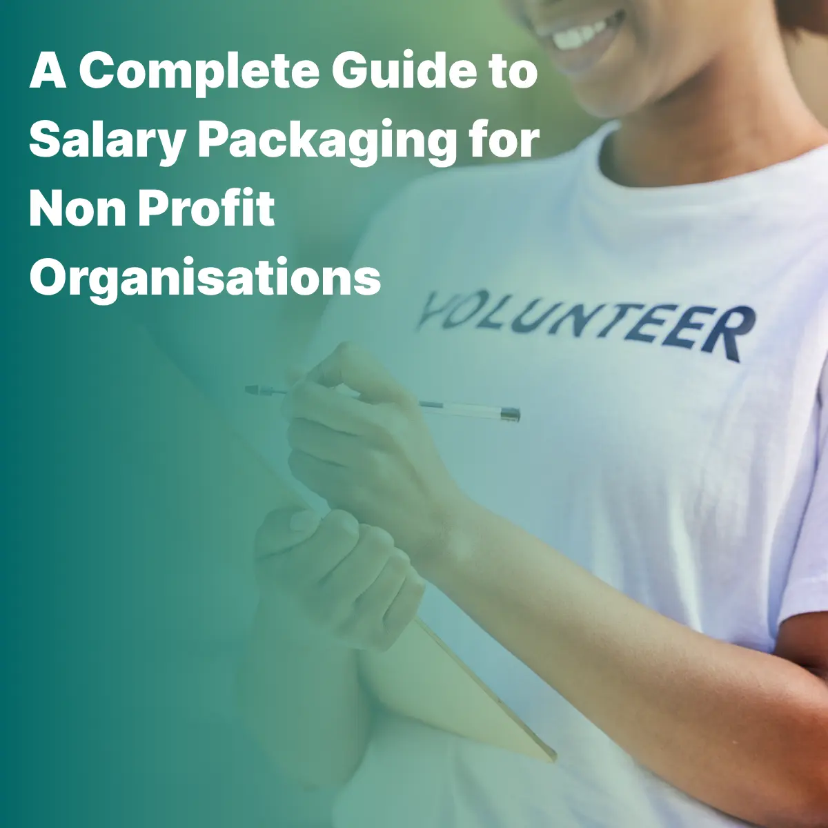 Salary Packaging for Non Profit Organisations: A Complete Guide